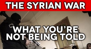 The Syrian War What You’re Not Being Told