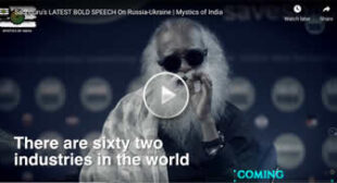 Sadhguru’s LATEST BOLD SPEECH On Russia-Ukraine | Mystics of India 🎞