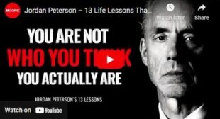 Jordan Peterson – 13 Life Lessons That Will Make You Powerful Beyond Belief