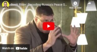Scott Ritter: Decoding Russia’s Peace Strategy 🎞