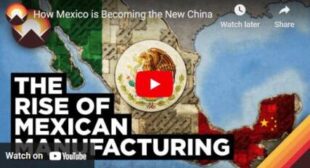 How Mexico is Becoming the New China 🎞