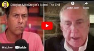 Douglas MacGregor’s Stand: The End 🎞