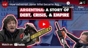 How extremist Javier Milei became Argentina’s president: A story of debt, crisis, and empire🎞