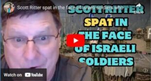 Scott Ritter spat in the face of Israeli soldiers who planted flags on hospitals & schools in Gaza🎞