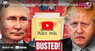 Boris Johnson Melting Down After Being Exposed For Sabotaging Ukraine Peace Deal🎞