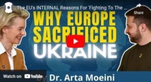 The EU’s INTERNAL Reasons For ‘Fighting To The Last Ukrainian’ | By Dr. Arta Moeini🎞