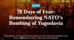 78 Days OF FEAR: Remembering NATO’s Bombing of Yugoslavia