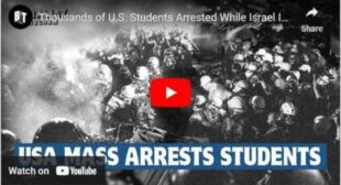 Thousands of U.S. Students Arrested While Israel Invades Rafah