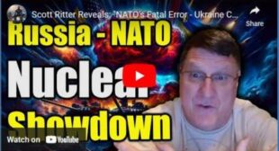 Scott Ritter Reveals: “NATO’s Fatal Error – Ukraine Conflict Spirals Toward Nuclear Armageddon”
