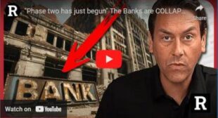 “Phase two has just begun” The Banks are COLLAPSING | Redacted