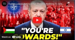 Turkey Leaves NATO After They Do Nothing To Israel For Latest Attacks On Rafah!