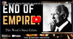 Are We Living Through An End Of Empire Moment, Like The Suez Crisis?