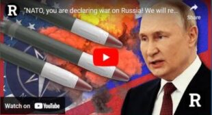 “NATO, you are declaring war on Russia! We will respond” Putin warns west | Redacted News