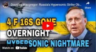 Douglas Macgregor: Russia’s Hypersonic Strike Obliterates F16s – Shocking Losses in Ukraine!