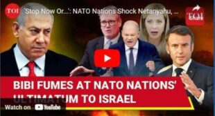 Stop Now Or… NATO Nations Shock Netanyahu, Warn Israel Against Attacks On UNIFIL