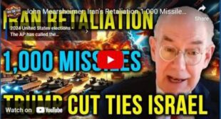 John Mearsheimer: Iran’s Retaliation 1.000 Missiles! Israel Unprecedented Troubles – Trump Back Off!