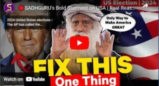 SADHGURU’s Bold Statment on USA | Real Reason Why WORLD Hate USA | USA ELECTION | Donald Trump