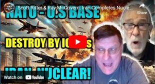 Scott Ritter & Ray McGovern: Iran Completes Nuclear! NATO & U.S Bases in Ukraine Destroy by ICBMs!