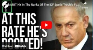 MUTINY In The Ranks Of The IDF Spells Trouble For Netanyahu!