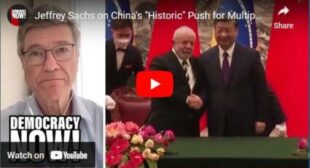 Jeffrey Sachs on China’s “Historic” Push for Multipolar World to End U.S. Domination