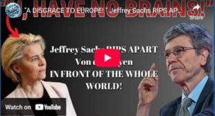 “A DISGRACE TO EUROPE! ” Jeffrey Sachs RIPS APART Von der Leyen IN FRONT OF THE WHOLE WORLD!