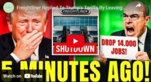 Freightliner Replied To Trump’s Tariffs By Leaving America —Trumps Reaction Says It All!