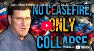 Scott Ritter Presents: Russia’s TOTAL DELETION DOCTRINE – A Thousand Cuts Ripping Ukraine to Shreds Scott Ritter Presents: Russia’s TOTAL DELETION DOCTRINE – A Thousand Cuts Ripping Ukraine to Shreds