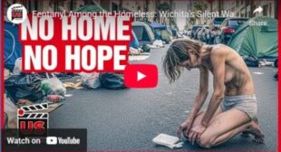 Fentanyl Among the Homeless: Wichita’s Silent War – Documentary